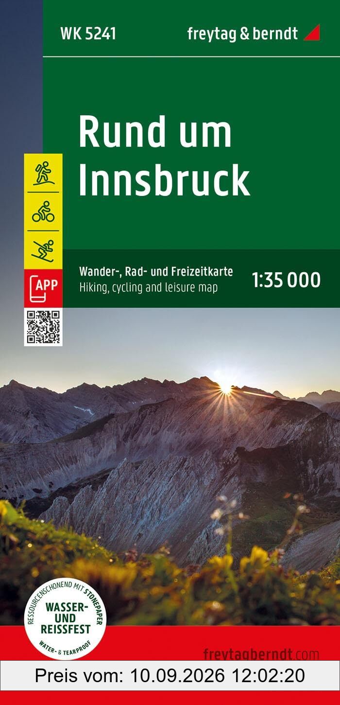 Rund um Innsbruck, Wander-, Rad- und Freizeitkarte 1:35.000, freytag & berndt, WK 5241: Mit App, Wasserfest und reißfest (freytag & berndt Wander-Rad-Freizeitkarten)