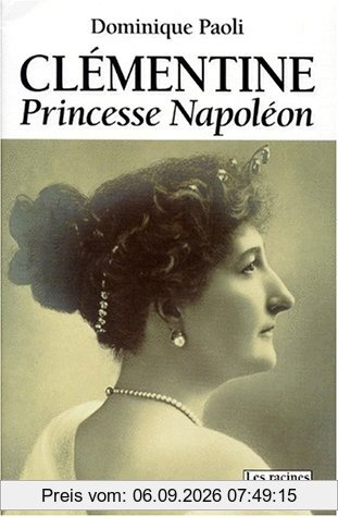 Clémentine, princesse Napoléon : 1872-1955