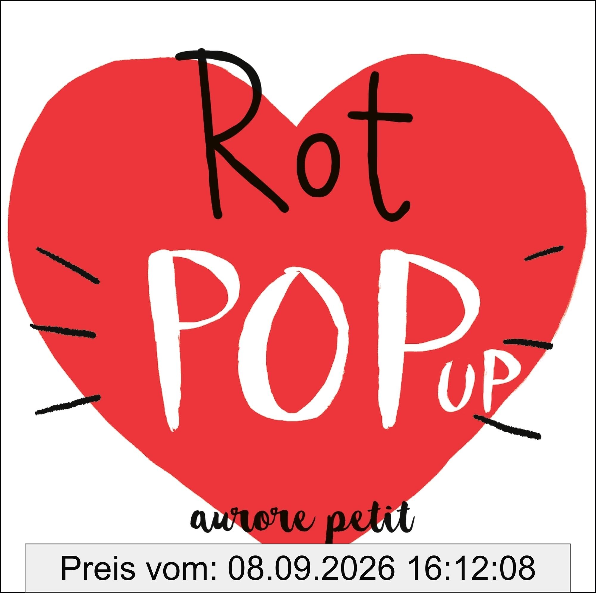 Rot Pop-Up: Papp-Bilderbuch über Farben mit 6 hochwertigen Pop-ups für Kinder ab 3 Jahren (Pop-up Farben)