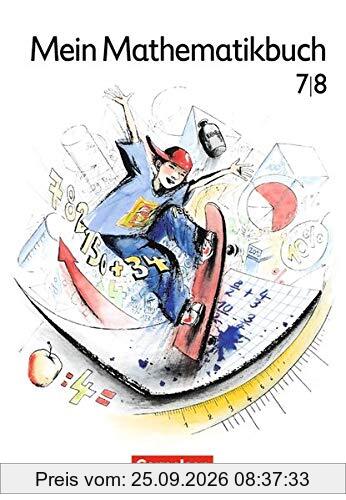 Mein Mathematikbuch - Ab Mittelstufe: 7./8. Schuljahr - Schülerbuch
