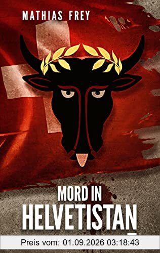 Mord in Helvetistan
