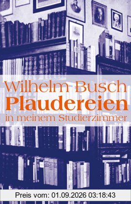 Plaudereien in meinem Studierzimmer