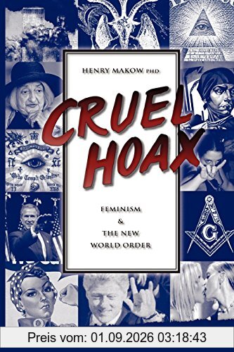 Cruel Hoax: Feminism & the New World Order: Feminism and the New World Order
