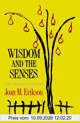 Wisdom and the Senses: The Way of Creativity