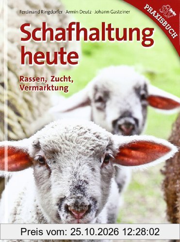 Schafhaltung heute: Rassen, Zucht, Vermarktung