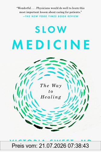 Victoria Sweet Slow Medicine, The Way To Healing