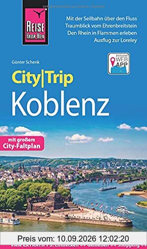 Reise Know-How CityTrip Koblenz: Reiseführer mit Stadtplan und kostenloser Web-App