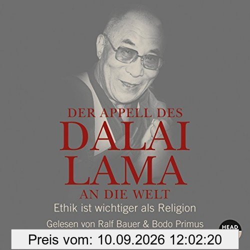 Der Appell des Dalai Lama an die Welt: Ethik ist wichtiger als Religion (CD)