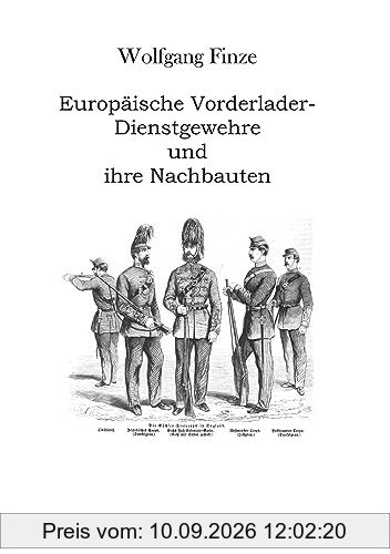 Europäische Vorderlader-Dienstgewehre und ihre Nachbauten