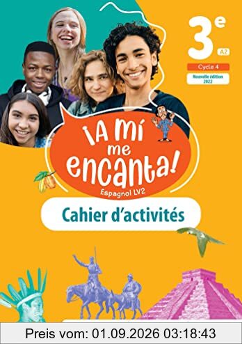 A mi me encanta ! espagnol LV2 3e, A2, cycle 4 : cahier d'activités