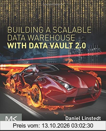 Building a Scalable Data Warehouse with Data Vault 2.0