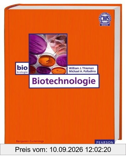 Biotechnologie - Biotechnologie - Praxisrelevant und aktuell (Pearson Studium - Biologie)