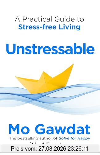 Unstressable: A Practical Guide to Stress-Free Living