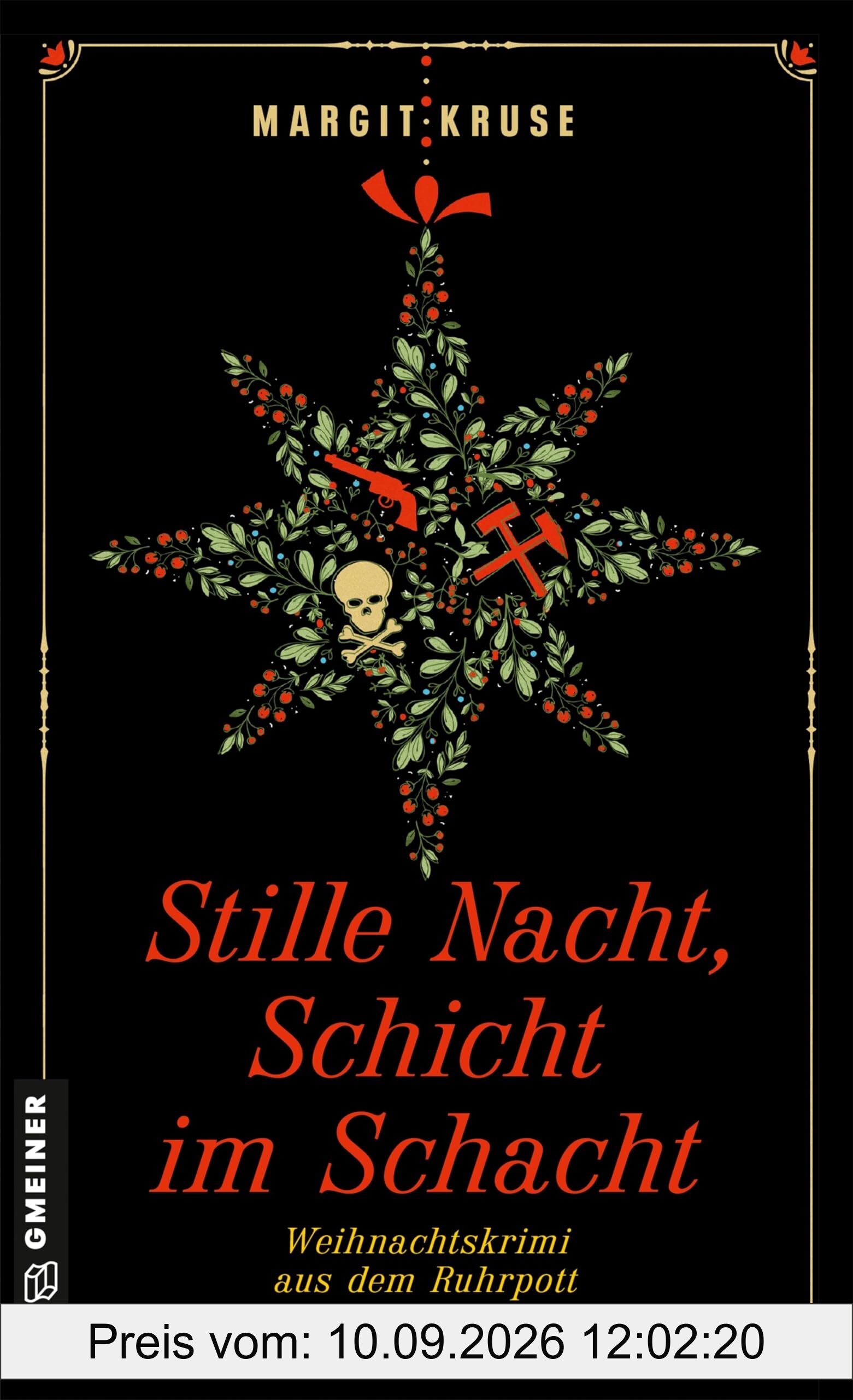 Stille Nacht, Schicht im Schacht: Weihnachtskrimi aus dem Ruhrpott (Margareta Sommerfeld)
