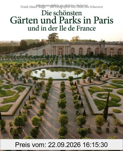 Die schönsten Gärten und Parks in Paris und in der Ile de France