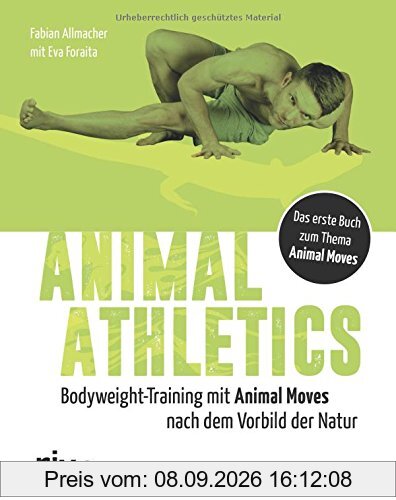 Animal Athletics: Bodyweight-Training mit Animal Moves nach dem Vorbild der Natur