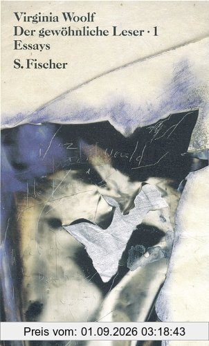 Der gewöhnliche Leser: Band 1. Essays