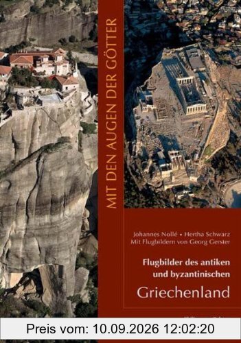 Mit den Augen der Götter: Flugbilder des antiken und byzantinischen Griechenland