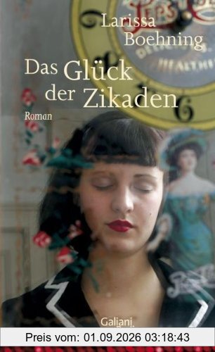 Das Glück der Zikaden: Roman