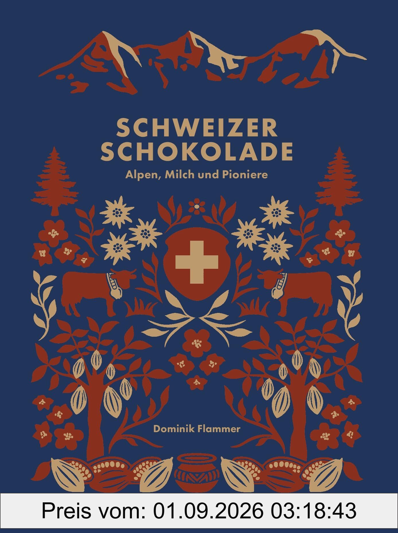 Schweizer Schokolade: Alpen, Milch und Pioniere