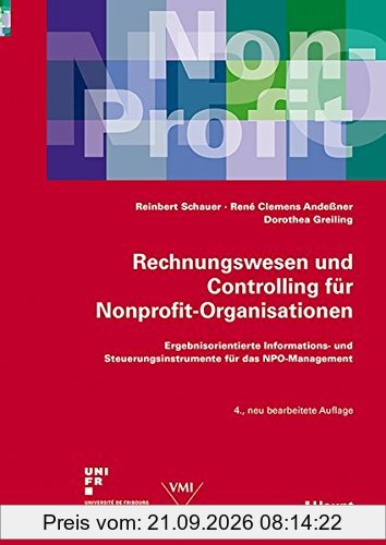 Rechnungswesen und Controlling für Nonprofit-Organisationen: Ergebnisorientierte Informations- und Steuerungsinstrumente für das …