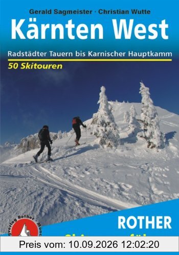 Kärnten West: Radstädter Tauern bis Karnischer Hauptkamm - 50 Skitouren