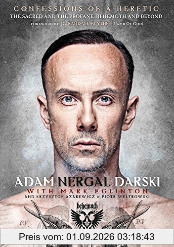 Confessions of a Heretic: The Sacred and the Profane: Behemoth and Beyond