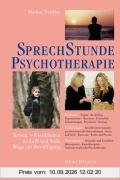 Sprechstunde Psychotherapie: Krisen - Krankheiten an Leib und Seele - Wege zur Bewältigung