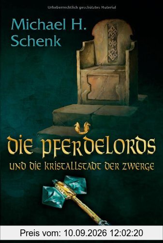 Die Pferdelords und die Kristallstadt der Zwerge