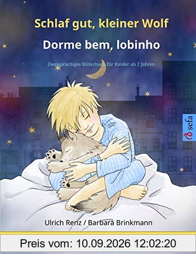 Schlaf gut, kleiner Wolf – Dorme bem, lobinho (Deutsch – Portugiesisch): Zweisprachiges Kinderbuch (Sefa Bilinguale Bilderbücher)