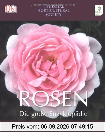 Rosen - Die große Enzyklopädie: Mit 2000 Sorten