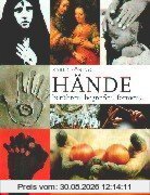 Hände berühren, begreifen, formen . . .