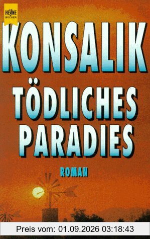 Tödliches Paradies. Roman.