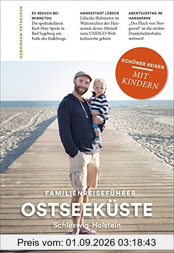 OSTSEEKÜSTE Schleswig-Holstein: Familienreiseführer