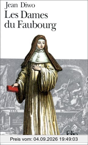 Les Dames du faubourg. Vol. 1