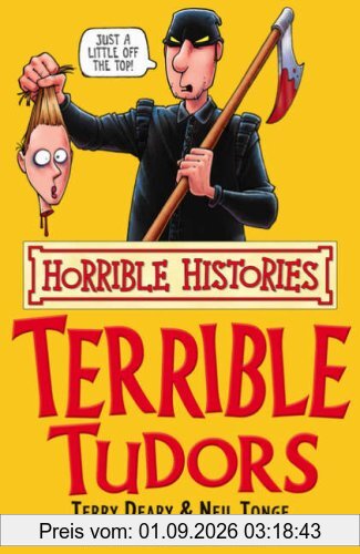 Terrible Tudors (Horrible Histories)