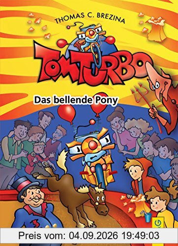 Tom Turbo: Das bellende Pony