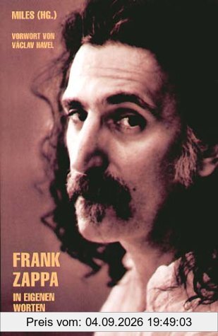 Frank Zappa: In eigenen Worten