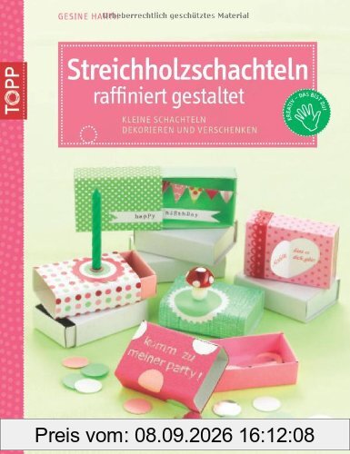 Streichholzschachteln raffiniert gestaltet: Kleine Schachteln dekorieren und verschenken