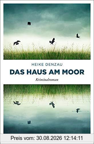 Das Haus am Moor: Kriminalroman (Lyn Harms)
