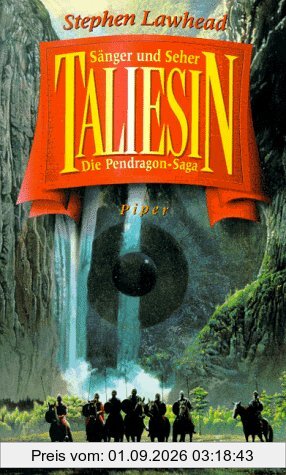 Taliesin. Sänger und Seher. Die Pendragon- Saga