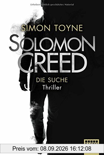 Solomon Creed - Die Suche: Thriller (Creed-Reihe, Band 1)