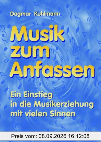 Musik zum Anfassen, Stundenbilder mit Kopiervorlagen: Ein Einstieg in die Musikerziehung mit vielen Sinnen
