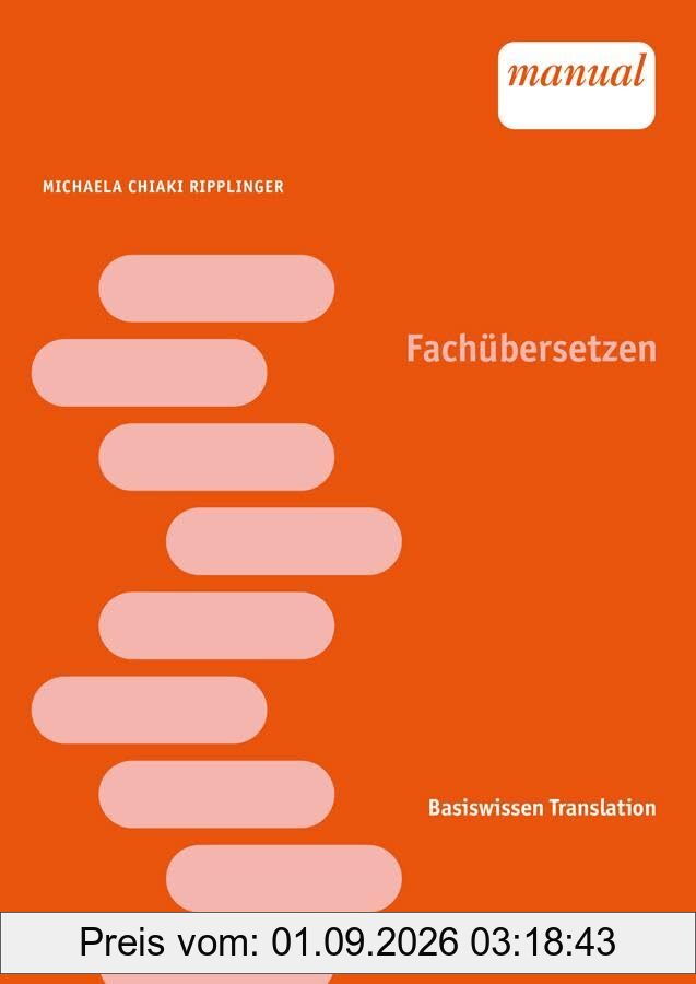 Fachübersetzen (Basiswissen Translation)