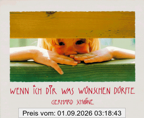 Wenn ich dir was wünschen dürfte