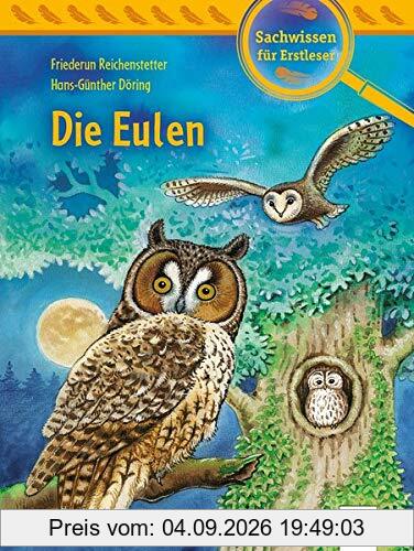 Die Eulen: Sachwissen für Erstleser