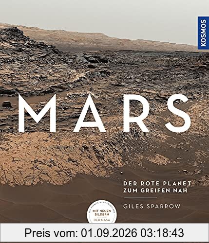Mars: Der rote Planet zum Greifen nah