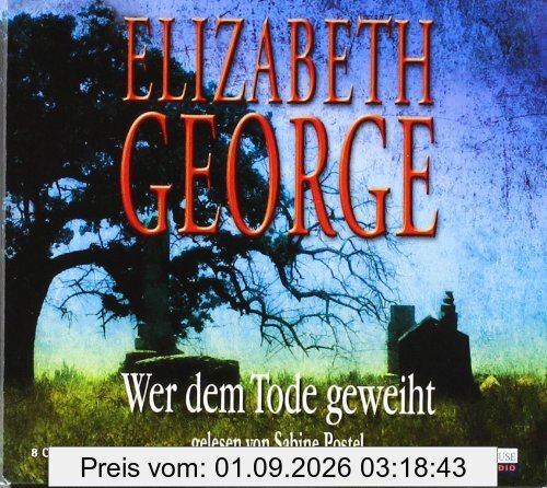 Wer dem Tode geweiht: Ein Inspector-Lynley-Roman