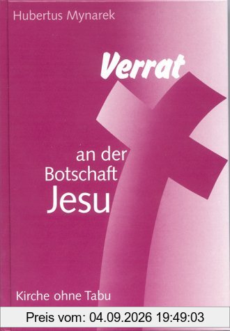 Verrat an der Botschaft Jesu: Kirche ohne Tabu