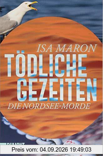 Tödliche Gezeiten: Die Nordsee-Morde (4) (Taschenbücher)